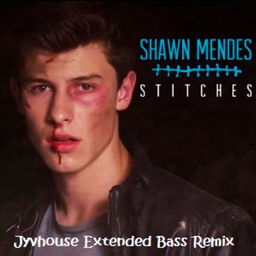 Shawn Mendes   Stitches (Jyvhouse Extended Bass Remix)