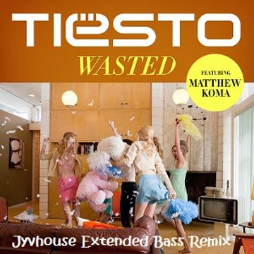 Tiesto ft Matthew Koma   Wasted (Jyvhouse Extended Bass Remix)