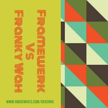 Framewerk vs Franky Wah Mixtape 