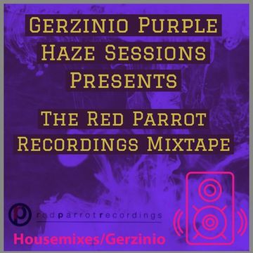 Gerzinio Purple Haze Sessions Presents The Red parrot Recordings Mixtape 1998 -  2000