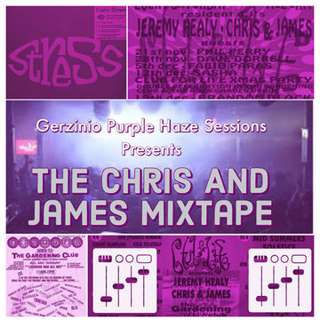 Gerzinio Purple Haze Sessions Presents The Chris & James Mixtape