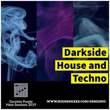 Purple Haze Sessions 2019 Darkside House & Techno 