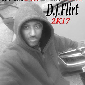 The Best In The World D.J.Flirt 2k17