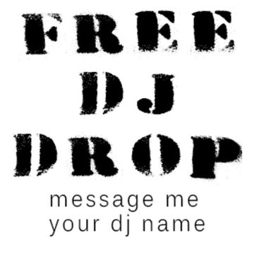 FREE DJ DROPS