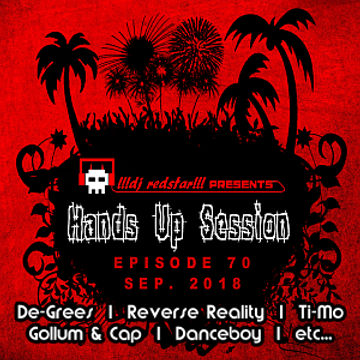 !!!dj redstar!!! - Hands Up Session EP. 70 (Sep. 2018)