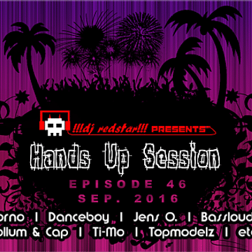 !!!dj redstar!!! - Hands Up Session EP. 46 (Sep. 2016)