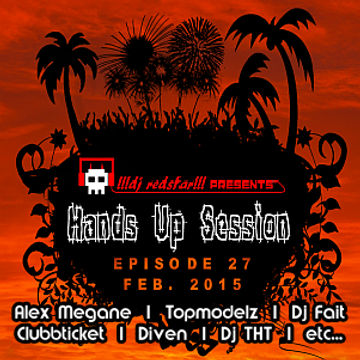 !!!dj redstar!!! - Hands Up Session EP. 27 (Feb. 2015)