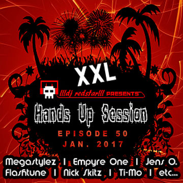 !!!dj redstar!!! - Hands Up Session EP. 50 - XXL (Jan. 2017)