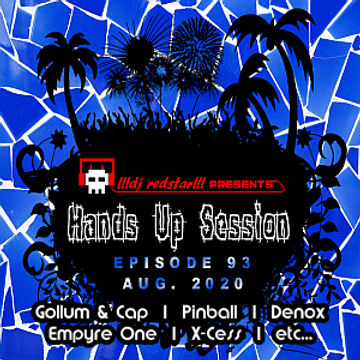 !!!dj redstar!!! - Hands Up Session EP. 93 (Aug. 2020)