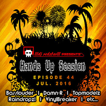 !!!dj redstar!!! - Hands Up Session EP. 44 (Jul 2016)