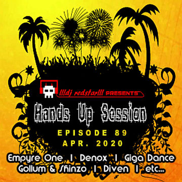 !!!dj redstar!!! - Hands Up Session EP. 89 (Apr. 2020)