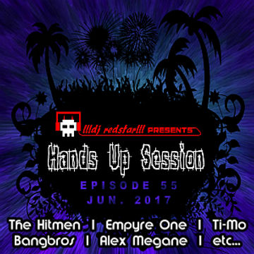 !!!dj redstar!!! - Hands Up Session EP. 55 (Jun. 2017)