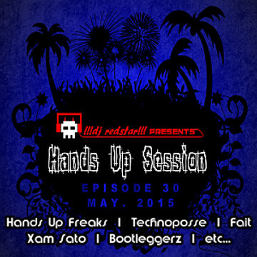 !!!dj redstar!!! - Hands Up Session EP. 30 (May 2015)