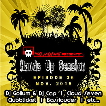 !!!dj redstar!!! - Hands Up Session EP. 36 (Nov. 2015)