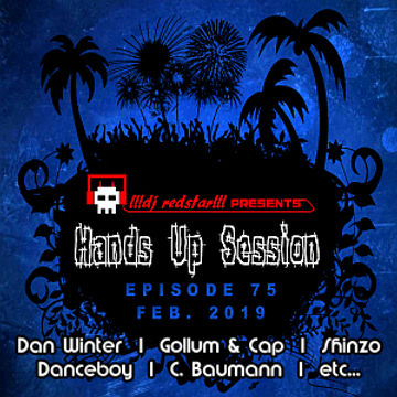 !!!dj redstar!!! - Hands Up Session EP. 75 (Feb. 2019)