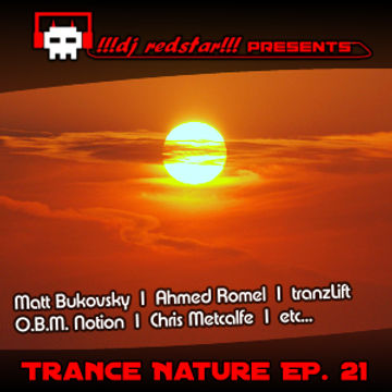 !!!dj redstar!!!   Trance Nature Ep. 21