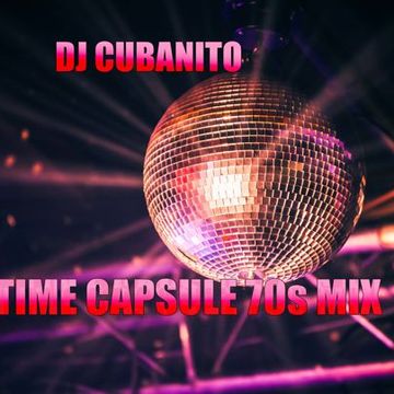 DJ Cubanito Time Capsule 70s Mixshow