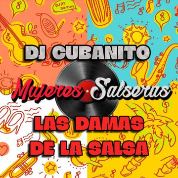 DJ Cubanito Las Damas De La Salsa Tropical Mixshow September 23rd. 2023
