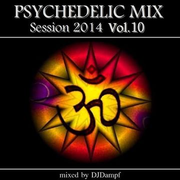 Psychedelic Mix Session 2014 Vol.10