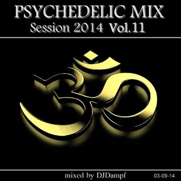 Psychedelic Mix Session 2014 Vol.11