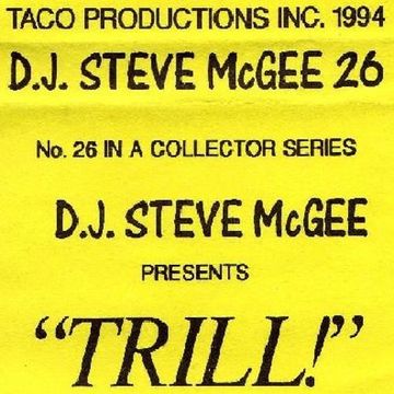 Ste Mcgee - Trill! - 1994 #Mixtape