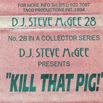 Ste McGee - Kill That Pig! #Mixtape