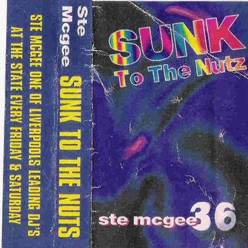 Ste McGee - Sunk To The Nutz #Mixtape