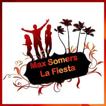 Max Somers   La Fiesta Vol. 187