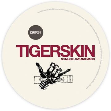 Tigerskin - So Much Love and Magic EP (2011) [Dirt Crew Germany] reviewed by a'De (in romanian)