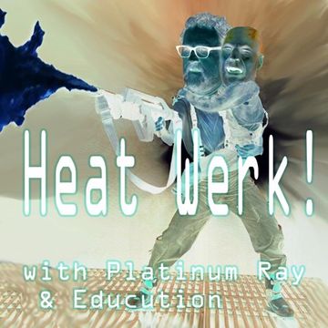 Snippets of Heatwerk Summer2017