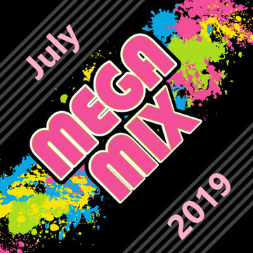 Mega Mix July 2019