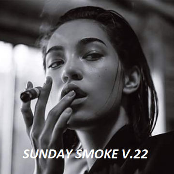 SUNDAY SMOKE V.22