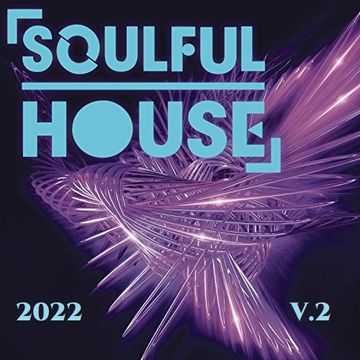 SOULFUL HOUSE 2022 V.2