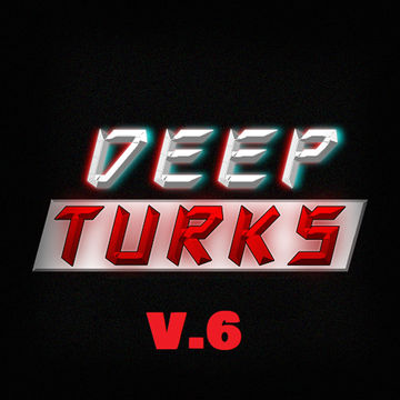 Deep Turks V. 6