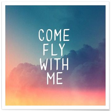 COME FLY WITH ME