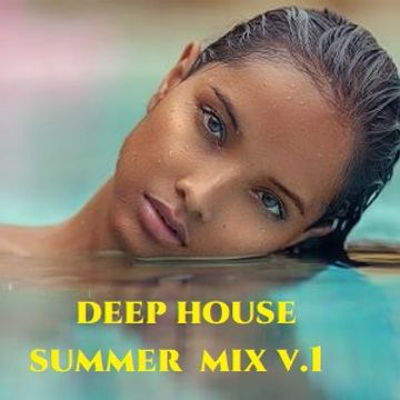 DEEP HOUSE SUMMER MIX