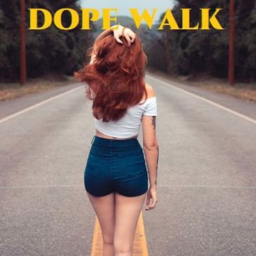 DOPE WALK