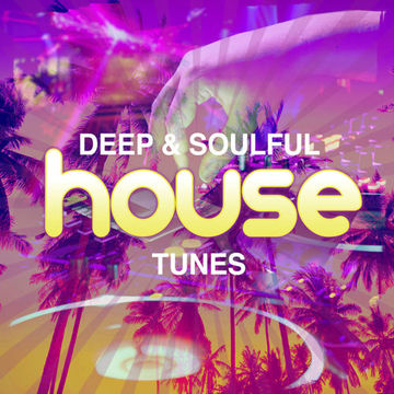 DEEP SOULFUL HOUSE AUGUST 25