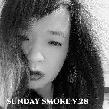 SUNDAY SMOKE V.28