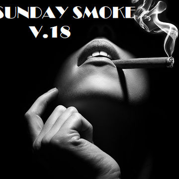 SUNDAY SMOKE V.18