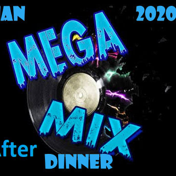 MEGA MIX JAN 2020 Party