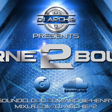 Dj Archie & Shea   Bourne2Bounce