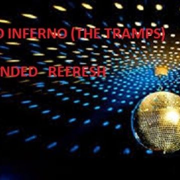 disco inferno (the tramps refresh)