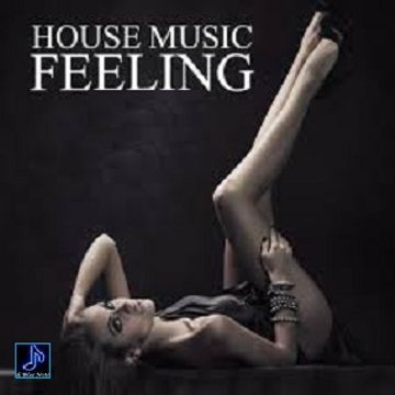 House Music Feeling 