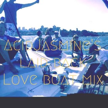 AcidJasmine's Laid Back Love Boat on Sydney Harbour Mix