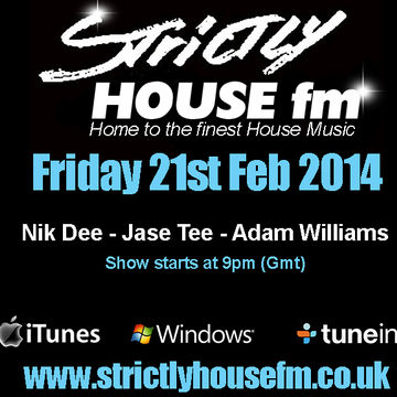 StrictlyHouseFM LIVE on 21st Feb 2014