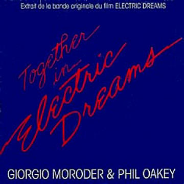 Philip Oakey -  Giorgio Moroder -  Together In Electric Dreams - Extended Mix