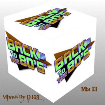 MIXMASTER 89 - BACK TO THE 80'S MIX 13