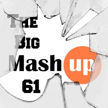 MIXMASTER 244 - THE BIG MASH UP 61