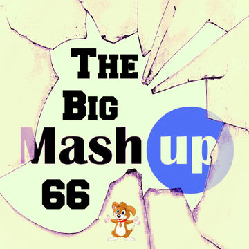 MIXMASTER 249 - THE BIG MASH UP 66